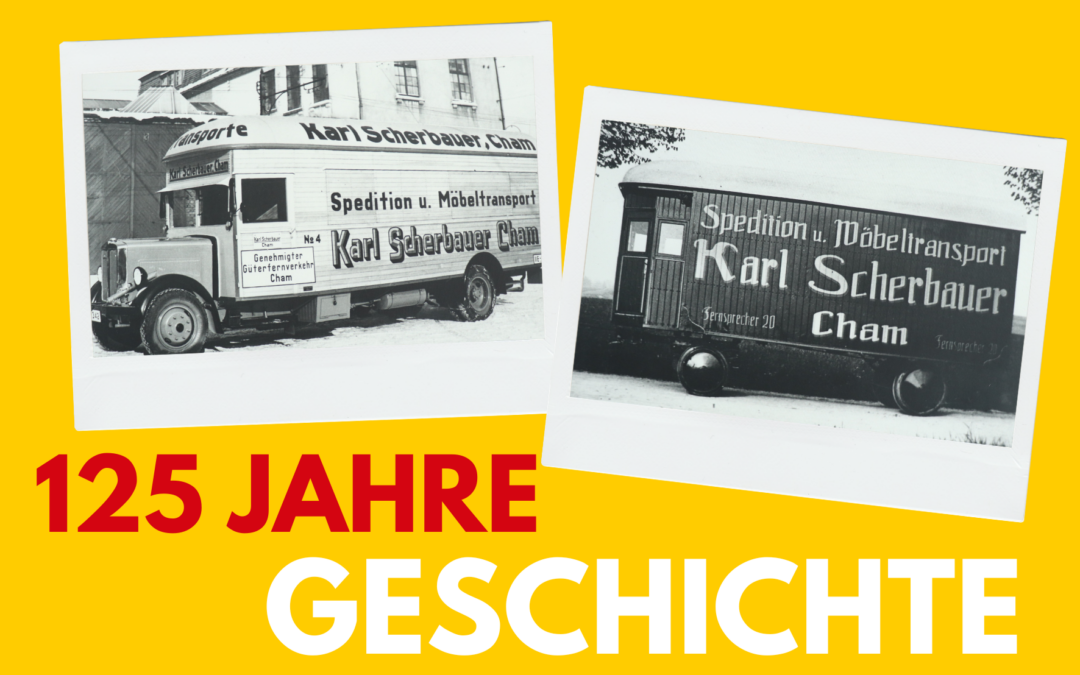 125 Jahre SCHERBAUER SPEDITION